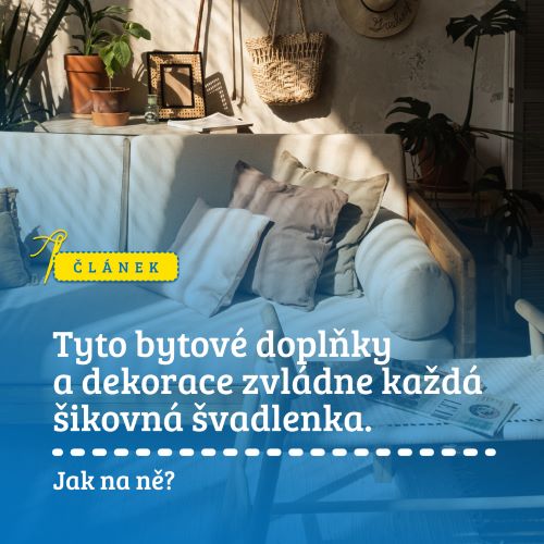 Tyto bytové doplňky a dekorace zvládne každá šikovná švadlenka. Jak na ně?