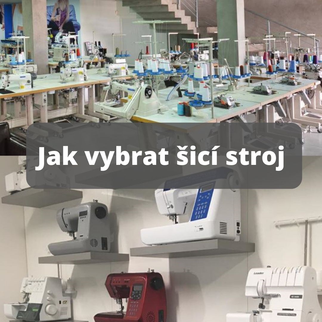 Jak vybrat šicí stroj?